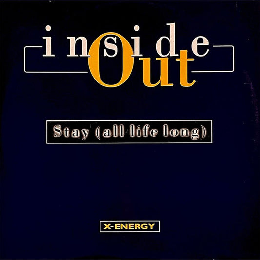 Inside Out : Stay (All Life Long) (12")