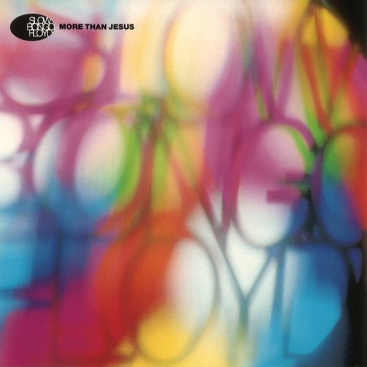 Slow Bongo Floyd : More Than Jesus (12")