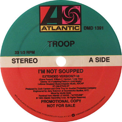 Troop (3) : I'm Not Soupped (12", Promo)
