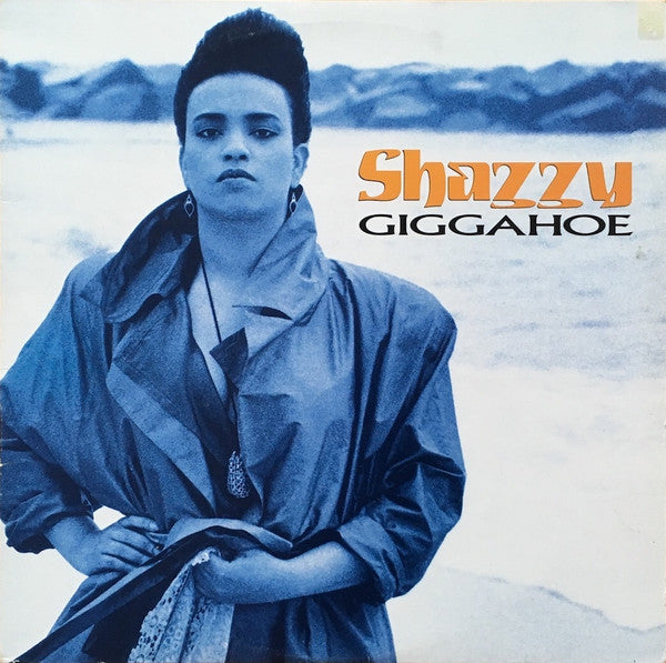 Shazzy : Giggahoe (12")