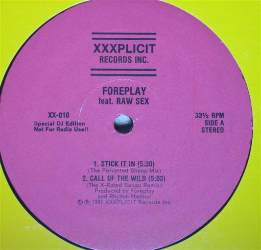 Foreplay Feat. Raw Sex : Stick It In (12", Promo)