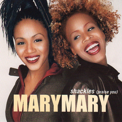 Mary Mary : Shackles (Praise You) (CD, Single)