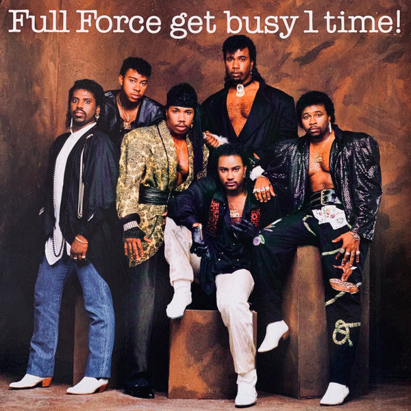 Full Force : Full Force Get Busy 1 Time! (LP, Album)