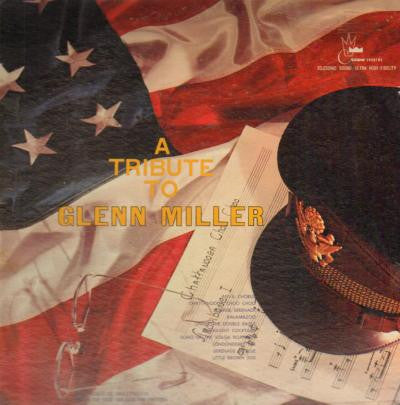 Members Of The Glenn Miller Orchestra : A Tribute To Glenn Miller (LP, Album)