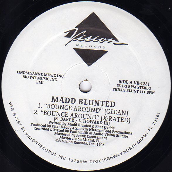 Madd Blunted : Bounce Around (12")