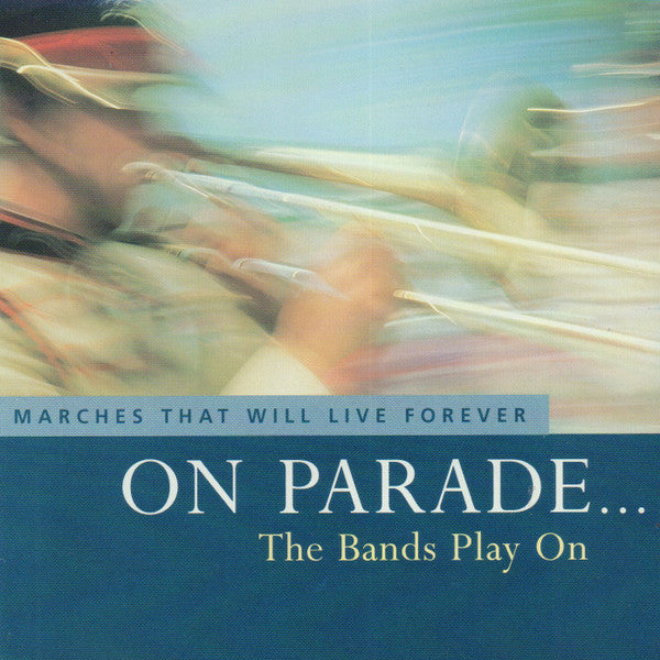 Various : Marches That Will Live Forever (CD, Album, Comp)