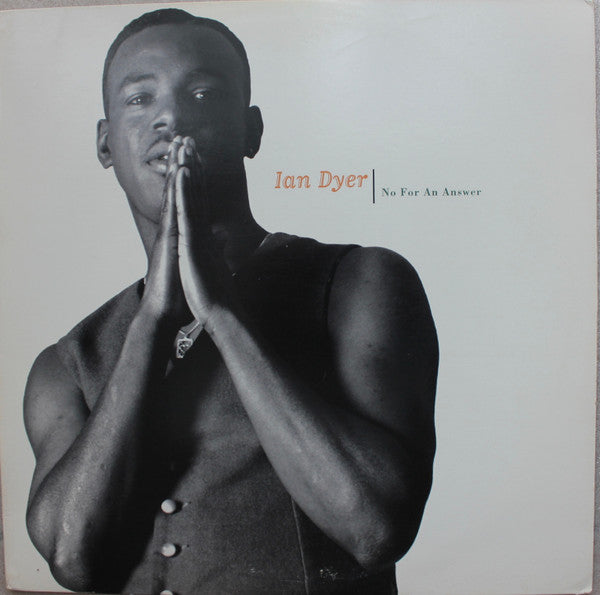 Ian Dyer : No For An Answer (12", Promo)