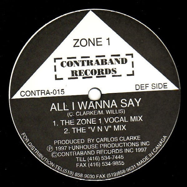 Zone 1 (3) : All I Wanna Say (12")