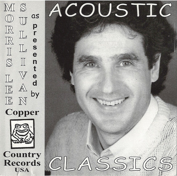 Morris Lee Sullivan : Acoustic Classics (CDr, Album)