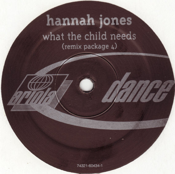 Hannah Jones : What The Child Needs (Remix Package 4) (12")