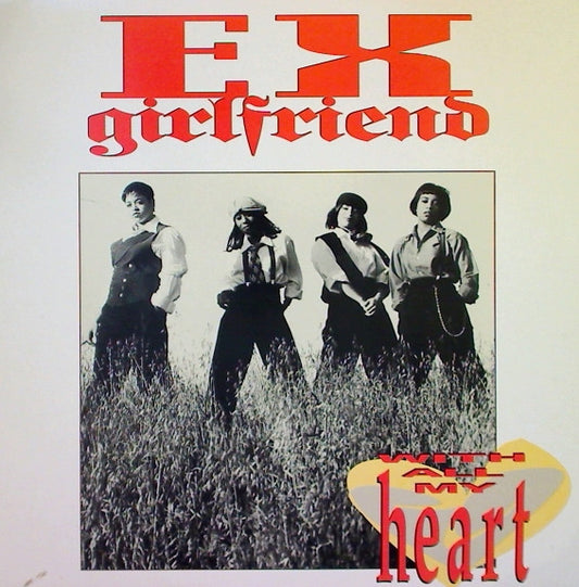 Ex-Girlfriend : With All My Heart (12", Promo)