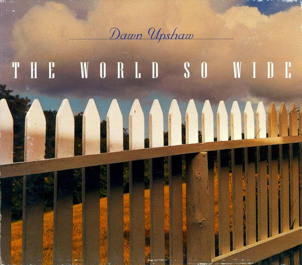 Dawn Upshaw : The World So Wide (CD, Album)