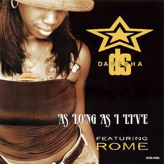 Danesha Starr Featuring Rome (3) : As Long As I Live (CD, Single)