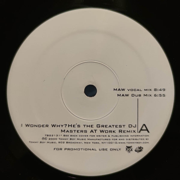 Tony Touch Featuring Total : I Wonder Why? He's The Greatest DJ - The Remixes (12", Promo)