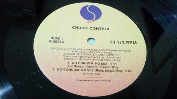 Cruise Control (2) : No Condom, No Sex (12", Maxi)