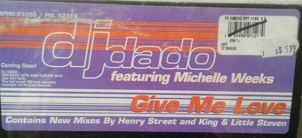 DJ Dado vs. Michelle Weeks : Give Me Love (12")