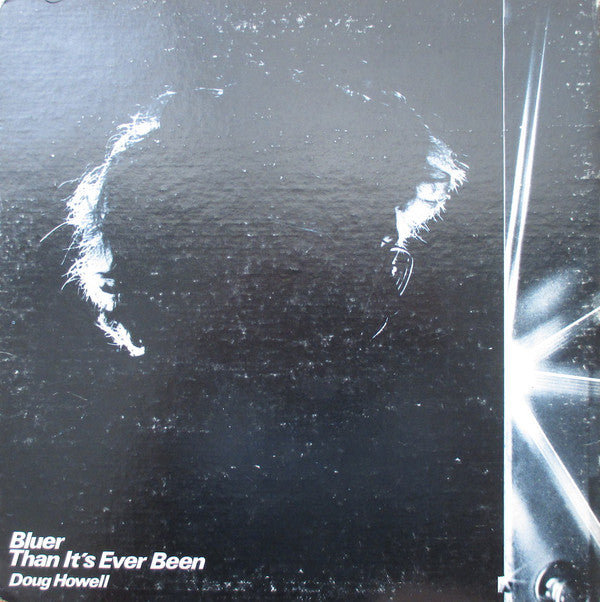 Doug Howell : Bluer Than It's Ever Been (LP)