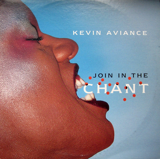 Kevin Aviance : Join In The Chant (12")