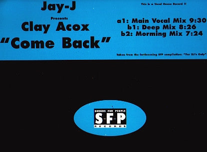 Jay-J Presents Clay Acox : Come Back (12")
