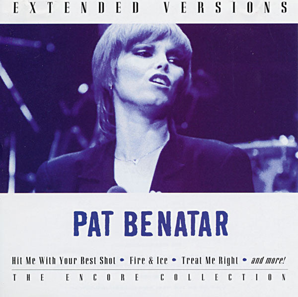 Pat Benatar : Extended Versions: The Encore Collection (CD, Comp)