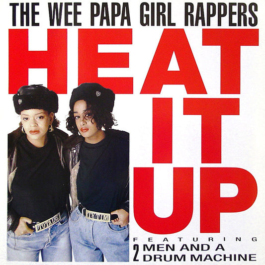 Wee Papa Girl Rappers : Heat It Up (12")