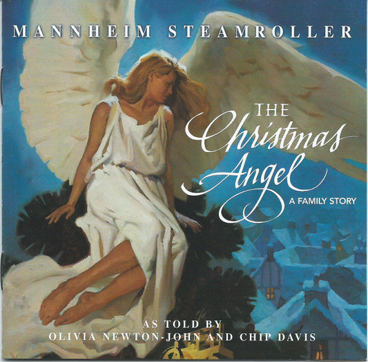 Mannheim Steamroller As Told By Olivia Newton-John And Chip Davis : The Christmas Angel - A Family Story (CD, Album, Dol)