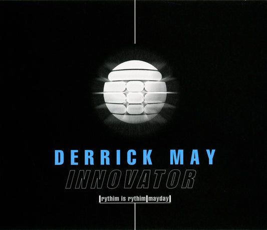 Derrick May, Rhythim Is Rhythim, Mayday : Innovator (2xCD, Comp)