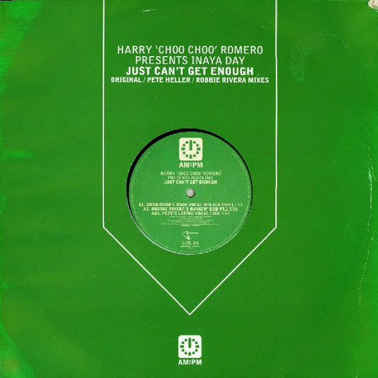 Harry "Choo Choo" Romero Presents Inaya Day : Just Can't Get Enough (Original / Pete Heller / Robbie Rivera Mixes) (12")