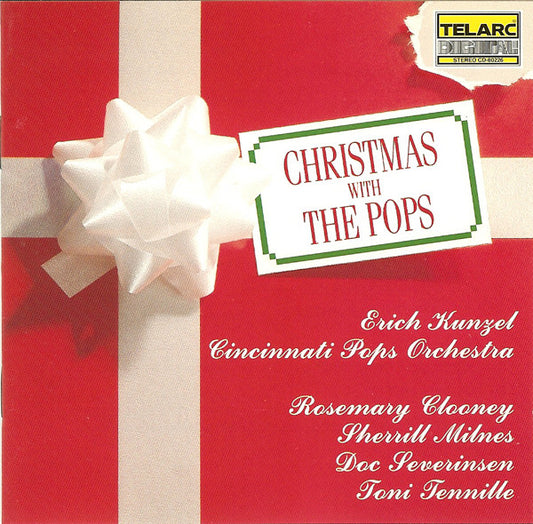 Erich Kunzel, Cincinnati Pops Orchestra, Rosemary Clooney, Sherrill Milnes, Doc Severinsen, Toni Tennille : Christmas With The Pops (CD, Album, RP)