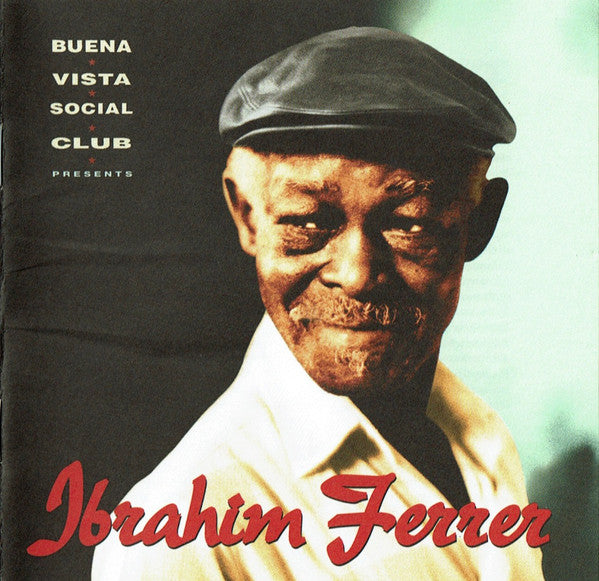 Ibrahim Ferrer : Buena Vista Social Club Presents Ibrahim Ferrer (CD, Album)