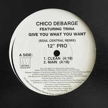 Chico DeBarge : Give You What You Want (Fa Sure) (12", Promo)