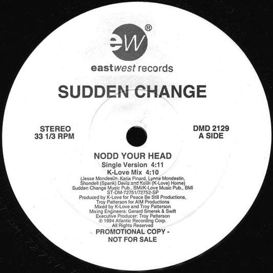 Sudden Change : Nodd Your Head (12", Promo)