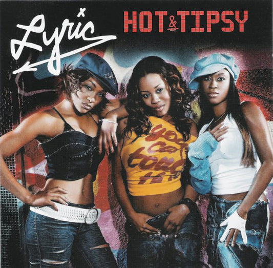 Lyric (4) : Hot & Tipsy (12")