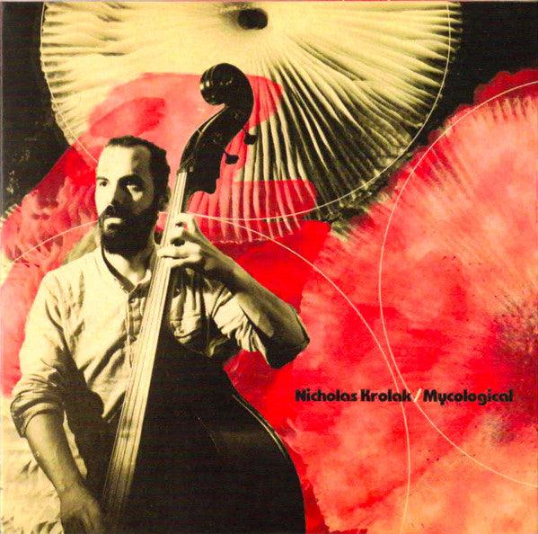 Nicholas Krolak : Mycological (CD, EP)