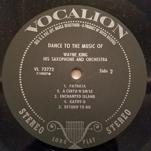 Wayne King And His Orchestra : Dance To The Music Of Wayne King His Saxophone And Orchestra (LP, Album, Pin)