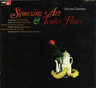 Art Van Damme : Squeezing Art & Tender Flutes (LP, Album)