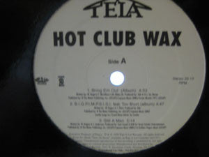 Tela : Hot Club Wax (12", Promo, Smplr)