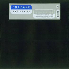 Chicane : Offshore (12")