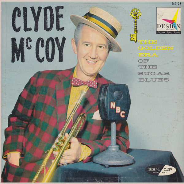 Clyde McCoy : The Golden Era Of The Sugar Blues (LP, Album, Mono)