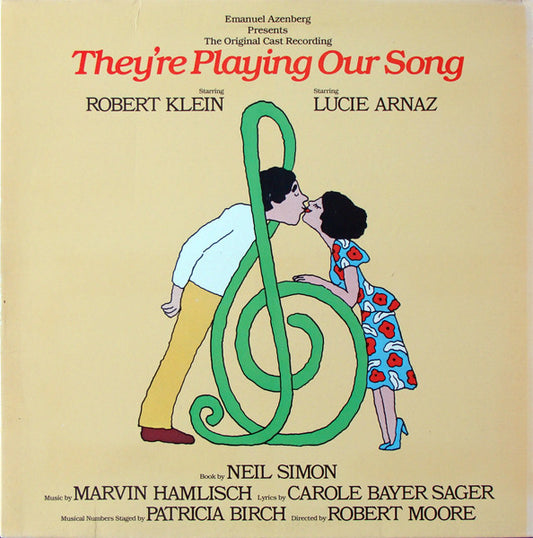 Robert Klein, Lucie Arnaz : Emanuel Azenberg Presents The Original Cast Recording "They're Playing Our Song" (LP, Album, Gat)