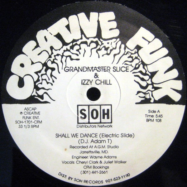 Grandmaster Slice & Izzy Chill : Shall We Dance (Electric Slide) (12")