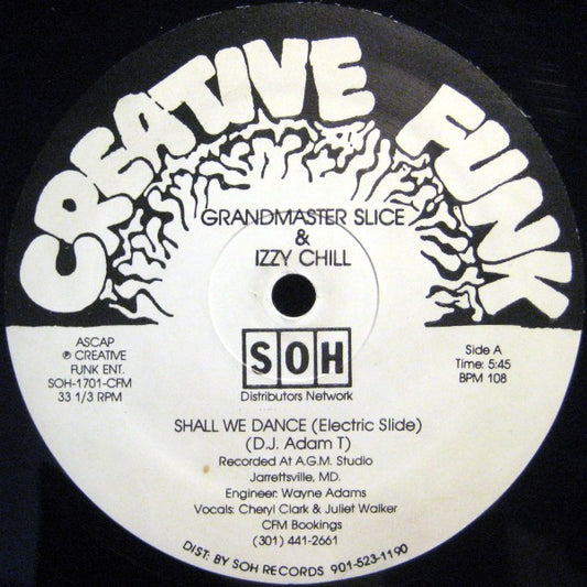 Grandmaster Slice & Izzy Chill : Shall We Dance (Electric Slide) (12")
