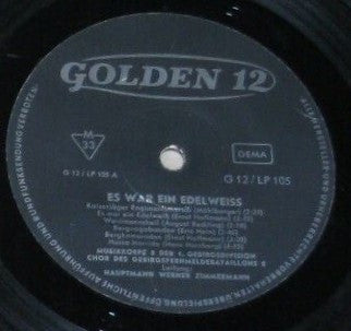Gebirgsmusikkorps Garmisch-Partenkirchen, Chor Des Gebirgs-Fernmeldebataillons 8, Murnau, Werner Zimmermann (2) : Es War Ein Edelweiss (Lieder Und Märsche Der Gebirgsjäger) (LP, Album)
