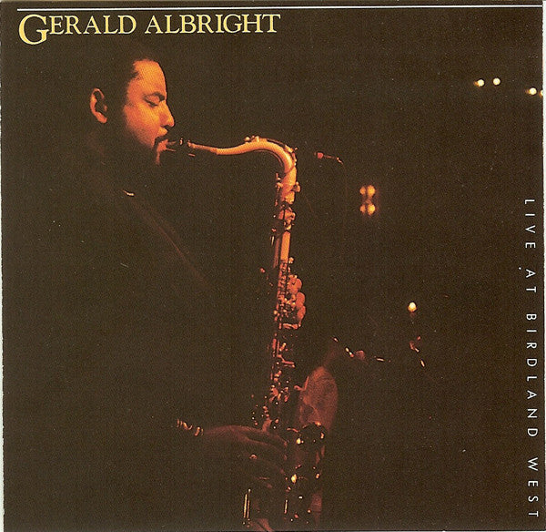 Gerald Albright : Live At Birdland West (CD, Album, Club)