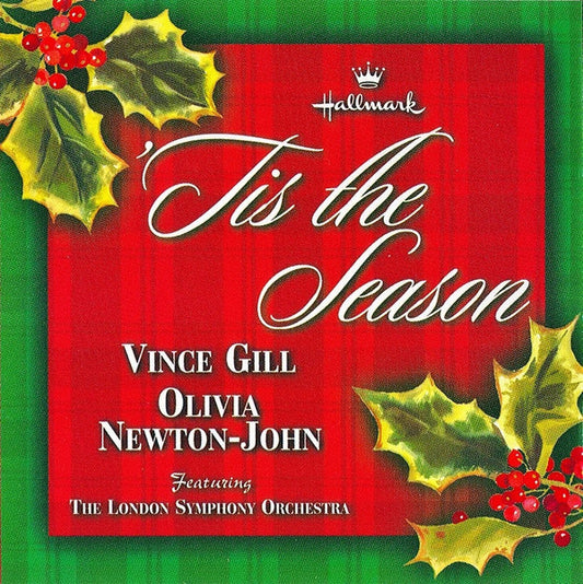Vince Gill And Olivia Newton-John Featuring London Symphony Orchestra : 'Tis The Season (CD, Album)