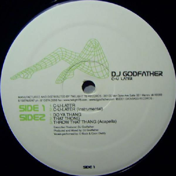 DJ Godfather : C-U Later (12")