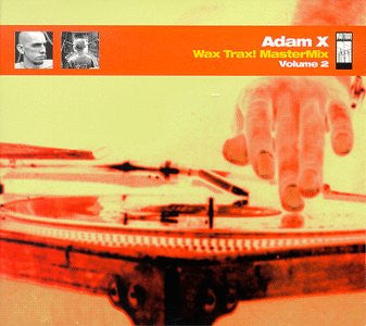 Adam X : Wax Trax! MasterMix - Volume 2 (CD, Comp, Mixed, Dig)