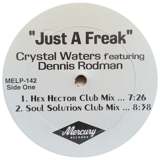 Crystal Waters featuring Dennis Rodman : Just A Freak (12", Promo)