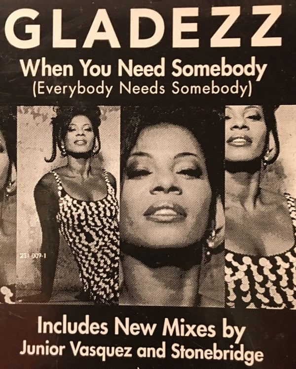 Gladezz : When You Need Somebody (Everybody Needs Somebody) (12")