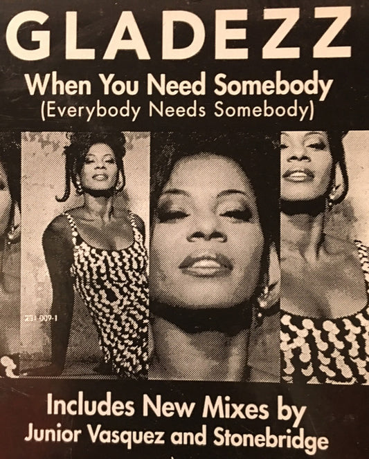 Gladezz : When You Need Somebody (Everybody Needs Somebody) (12")